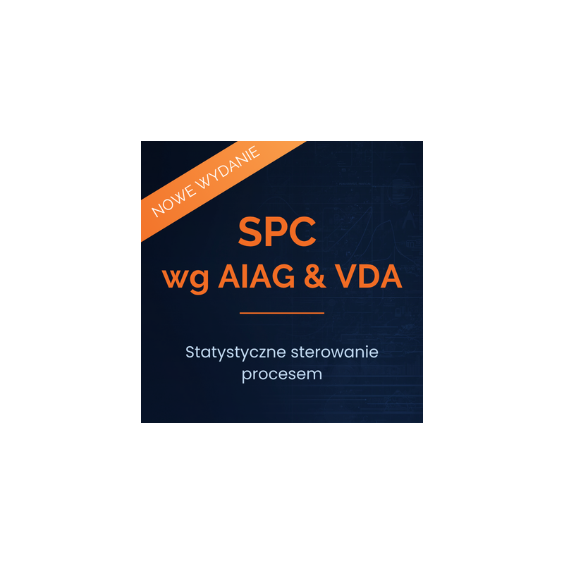 SPC- Statystyczne sterowanie procesem według nowego podręcznika AIAG & VDA- online