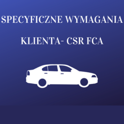 Specyficzne wymagania FCA dla dostawców przemysłu samochodowego