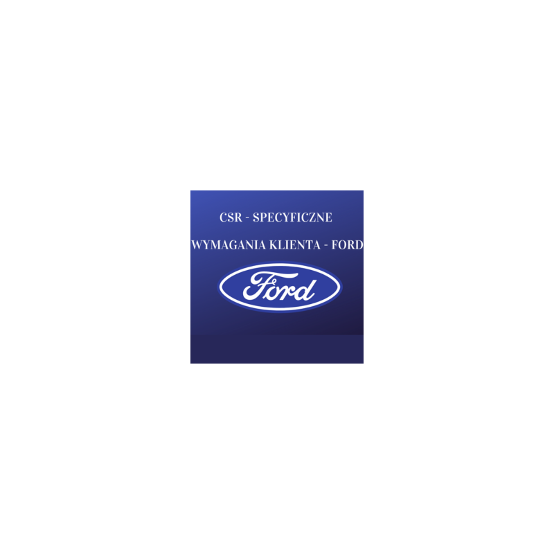 Specyficzne wymagania FORD MOTOR COMPANY dla dostawców