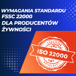 Wymagania standardu FSSC 22000 dla producentów żywności (wydanie 4.1)