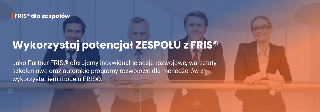 Wykorzystaj potencjał ZESPOŁU z FRIS®