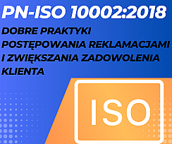 Szkolenie Dobre praktyki postępowania z reklamacjami i zwiększania zadowolenia klienta na podstawie wytycznych PN-ISO 10002:2018